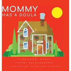 (영문도서) Mommy Has A Doula Hardcover, Palmetto Publishing, English, 9798822972896