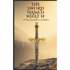 (英文圖書)The Sword: Called What If 平裝版, Independently Published, 英文