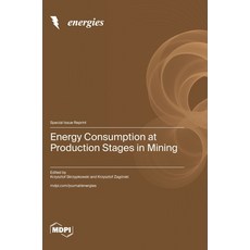 (英文圖書)Energy Consumption at Production Stages in Mining 精裝版, Mdpi AG, 英文