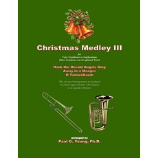 Christmas Medley III: for Four Trombones or Euphoniums (or Tuba) Paperback, Createspace Independent Pub..., English, 9781721178322