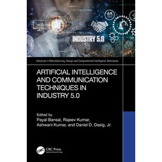 (영문도서)Artificial Intelligence and Communication Techniques in Industry 5.0 Paperback, CRC Press, English, 9781032798196