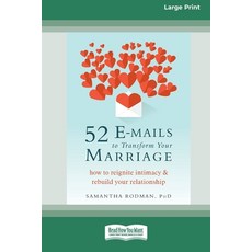(영문도서)52 E-mails to Transform Your Marriage: How to Reignite Intimacy and Rebuild Your... Paperback, ReadHowYouWant, English, 9781038758071