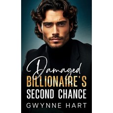 (영문도서) Damaged Billionaire's Second Chance: An Enemies-to-Lovers Off Limits Boss Romance Paperback, Independently Published, English, 9798867200428