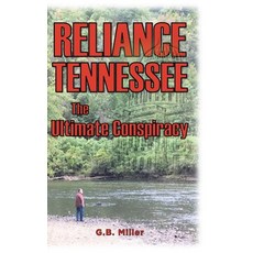 (영문도서) Reliance Tennessee: The Ultimate Conspiracy Hardcover, Christian Faith Publishing, English, 9798889437901