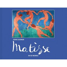 Matisse: In 50 works, Cauman, John(저), Pavilion Books
