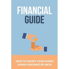 Financial Guide: How To Invest Your Funds Using 9 Decades Of Data: Long-Term Performance Data Paperback, Independently Published, English, 9798715459091