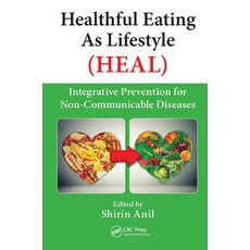 Healthful Eating as Lifestyle (Heal): Integrative Prevention for Non-Communicable Diseases Paperback, CRC Press, English, 9781032097305