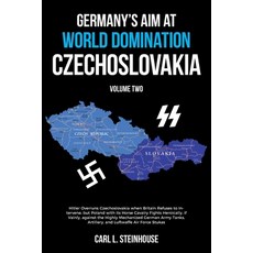 (영문도서) Germany's Aim at World Domination- Czechoslovakia: Volume Two Paperback, Authorhouse, English, 9798823034739