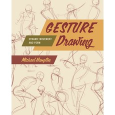 (영문도서) Gesture Drawing: Dynamic Movement and Form Paperback, Rocky Nook, English, 9798888142417