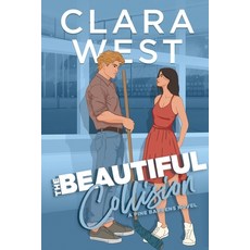 (영문도서)The Beautiful Collision: A forced proximity & secret bet hockey romance Paperback, Independently Published, English, 9798276491806