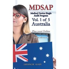 (영문도서) MDSAP Vol.1 of 5 Australia: ISO 13485:2016 for All Employees and Employers Hardcover, Top Ten Award International...