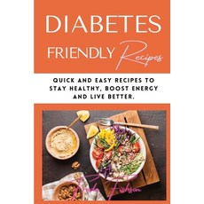 (영문도서) Diabetic Recipes for Stay Healthy: Quick and Easy Recipes to Stay Healthy Boost Energy and L... Paperback, Freda Fishson, English, 9781803071954