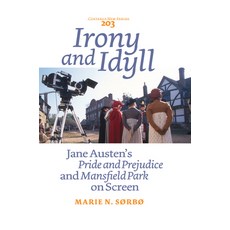 (英文圖書)Irony and Idyll: Jane Austen's Pride and Prejudice and Mansfield Park on Screen 平裝版, Brill, English, Paperback