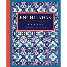 (영문도서) Enchiladas: Aztec to Tex-Mex Hardcover, Trinity University Press, English, 9781595348920