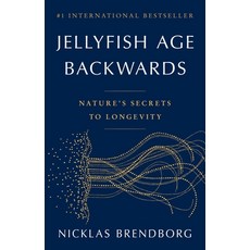 (영문도서) Jellyfish Age Backwards: Nature's Secrets to Longevity Paperback, Back Bay Books, English, 9780316414685