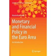 (영문도서) Monetary and Financial Policy in the Euro Area: An Introduction Paperback, Springer, English, 9783030102432