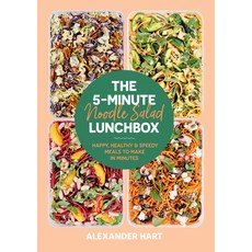 (영문도서) The 5-Minute Noodle Salad Lunchbox: Happy Healthy & Speedy Meals to Make in Minutes Hardcover, Smith Street Books, English, 9781923049000