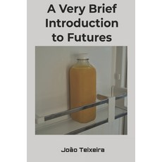(영문도서) A Brief Introduction to Futures Paperback, Independently Published, English, 9798346689430