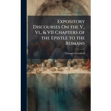 (英文圖書)Expository Discourses On the V. Vi. & VII Chapters of the Epistle to the Romans 精裝版, Hutson Street Press, 英文