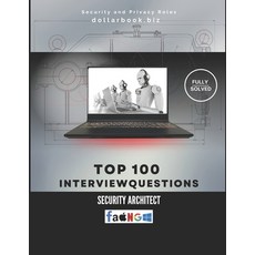 (영문도서)Top 100 Security Architect Interview questions: Fully Solved: Design Secure Syst... Paperback, Independently Published, English, 9798298628730