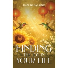 (英文圖書)Finding the Joys in Your Life 平裝版, Dan Basalone, 英文