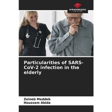 (英文圖書)Particularities of SARS-CoV-2 infection in the elderly 平裝版, Our Knowledge Publishing, 英文