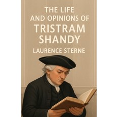(영문도서)The Life And Opinions Of Tristram Shandy (Illustrated) Paperback, Micheal Smith, English, 9784320677388