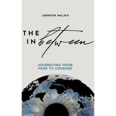 (영문도서) The In Between Hardcover, Jennifer Baljko DBA Always ..., English, 9798892940177