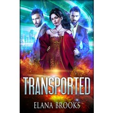 (영문도서)Transported Paperback, Independently Published, English, 9798250662581