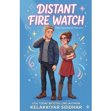 (영문도서)Distant Fire Watch: A Post-Apocalyptic Romance Paperback, Kelakkiyar Siddhar Siddhar, English, 9798233534614