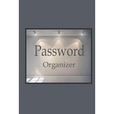 (영문도서) Password organizer: Internet Password Book 6x9" 110 pages with Alphabet tab This book is pe... Paperback, Createspace Independent Pub..., English, 9781720344773