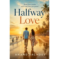 (영문도서)Halfway Love Paperback, Independently Published, English, 9798184765686