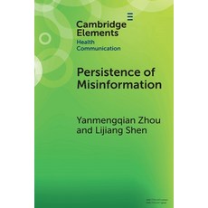 (영문도서) Persistence of Misinformation Paperback, Cambridge University Press, English, 9781009397377