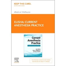 (영문도서) Current Anesthesia Practice - Elsevier eBook on Vitalsource (Retail Access Card): Evaluation ... Hardcover, English, 9780323483834