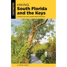 (英文圖書)Hiking South Florida and the Keys: A Guide to the Area's Greatest Hiking Adventures 平裝版, Falcon Press Publishing, 英文