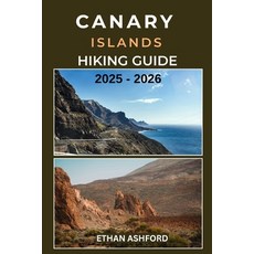 (英文圖書)Canary Islands Hiking Guide 2025 - 2026: The Complete Trekker's Guide to Explori... 平裝版, Independently Published, 英文