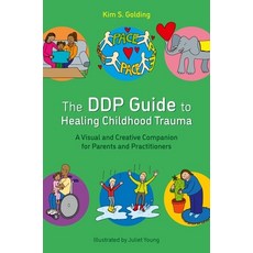 (영문도서)The Ddp Guide to Healing Childhood Trauma: A Visual and Creative Companion for P... Paperback, Jessica Kingsley Publishers, English, 9781839978241