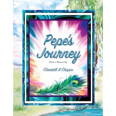 Pepe's Journey Paperback, Freestone Publishings Inc, English, 9781732128859