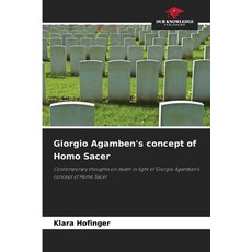 (영문도서)Giorgio Agamben's concept of Homo Sacer Paperback, Our Knowledge Publishing, English, 9786202464215