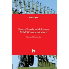 (영문도서) Recent Trends in Multi-user MIMO Communications Hardcover, Intechopen, English, 9789535112105