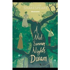 A Midsummer Night's Dream Illustrated Paperback, Independently Published, English, 9798739498632