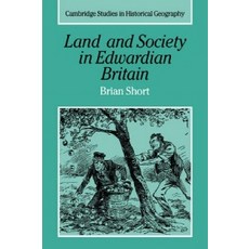 Land and Society in Edwardian Britain, Cambridge University Press