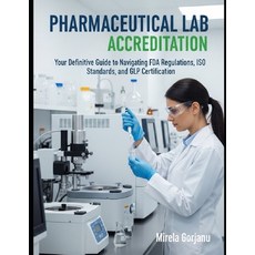(英文圖書)Pharmaceutical Lab Accreditation 平裝版, Independently Published, 英文