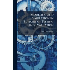 (영문도서)Modeling and Simulation in Support of Testing and Evaluation Hardcover, Hutson Street Press, English, 9781025092447