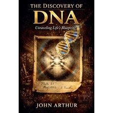 (영문도서)The Discovery of DNA: Unraveling Life's Blueprint Paperback, Abdul Ahad Ansari, English, 9798233096488