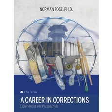 (영문도서) Career in Corrections: Experiences and Perspectives Hardcover, Cognella Academic Publishing, English, 9798823366311