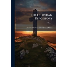 (영문도서)The Christian Repository Paperback, Hutson Street Press, English, 9781024331158