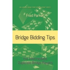 (영문도서) Bridge Bidding Tips: For Intermediate Duplicate Bridge Players Paperback, Master Point Press, English, 9781771402552