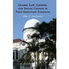 "Islamic Law Gender and Social Change in Post-Abolition Zanzibar", Cambridge University Press