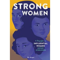 (영문도서) Strong Women: 15 Biographies of Influential Women History Overlooked Hardcover, Rockridge Press, English, 9798886086492